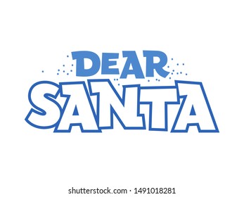 Dear Santa vector color lettering. Christmas holiday wish list text. Winter holiday banner, poster, greeting card vector design element