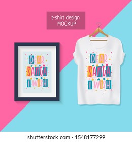 Dear Santa i wish. Lettering motivational quotes. T-shirt design.