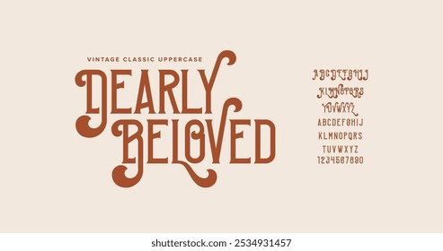 Queridos amados: Tipografía de elegancia atemporal. Una fuente clásica vintage que habla al corazón. Ideal para diseños retro, formales o artísticos. Ilustración vectorial