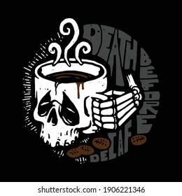 Death before decaf quote graphic illustration vector art t-shirt design