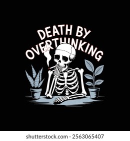 death by overthinking typography and skull vector t shirt design.