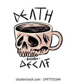 Death coffee graphic illustration vector art t-shirt design