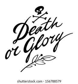 Death or Glory victory war fame battle win defeat lose