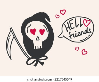 Death with hello friends speech bubble hand drawn vector. Cute character with scythe and lettering.