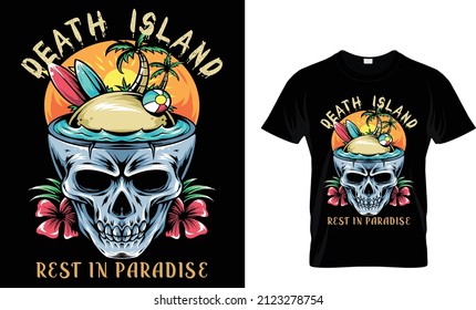Death island,rest in paradise t-shirt design.
