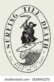 Death surfing on the wave. Surfing waves till death do us part. Skeleton in black cape and hood with a scythe on a surfboard. Water sports tropical vacation t-shirt print.