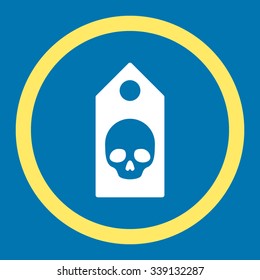 Death Tag vector icon. Style is bicolor flat rounded symbol, yellow and white colors, rounded angles, blue background.