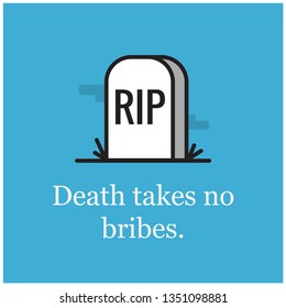 Death Takes No Bribes Motivational Poster with Tombstone Illustration