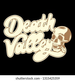 Death Valley. Vector hand drawn lettering with illustration of human skull isolated. Template for card, poster. banner, print for t-shirt, pin, badge, patch.