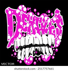 deathless slogan, graffiti style with teeth illustration, vector design