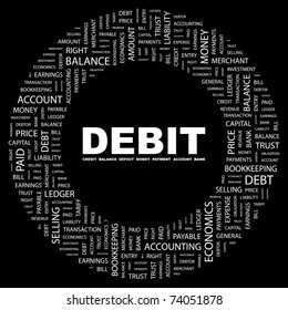 DEBIT. Word collage on black background. Vector illustration. Illustration with different association terms.
