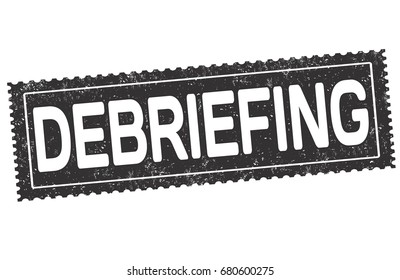 Debriefing sign or stamp on white background, vector illustration