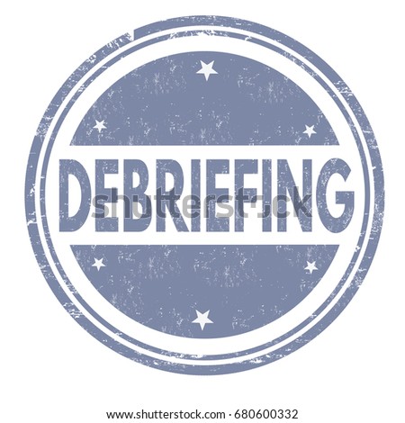 Debriefing sign or stamp on white background, vector illustration