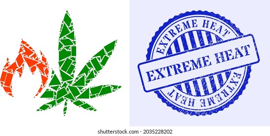 Debris mosaic hot cannabis icon, and blue round EXTREME HEAT rough watermark with tag inside round form. Hot cannabis mosaic icon of debris items which have randomized sizes, and positions,