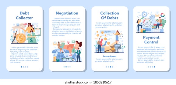 Debt collector mobile application banner set. Pursuing payment of debt owed by person or businesses company. Collecting agency looking for people who doesn't pay bills. Vector illustration