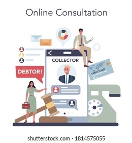 Debt collector online service or platform. Pursuing payment of debt owed by person or businesses company. Collecting agency. Online consultation. Vector illustration