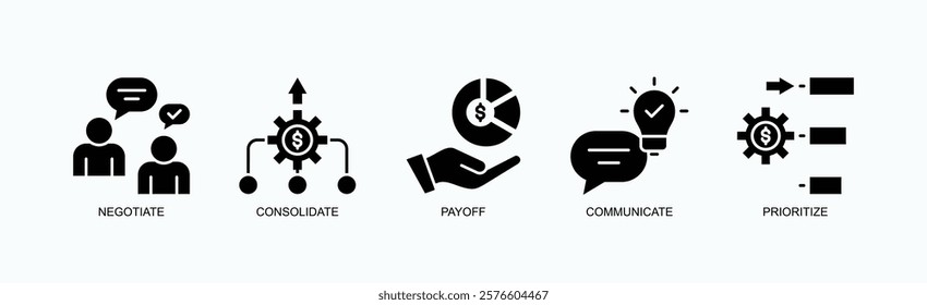 Debt To Done Icon Set Isolated Vector With Icon Of Negotiate, Consolidate, Payoff, Communicate, Prioritize In Glyph Style