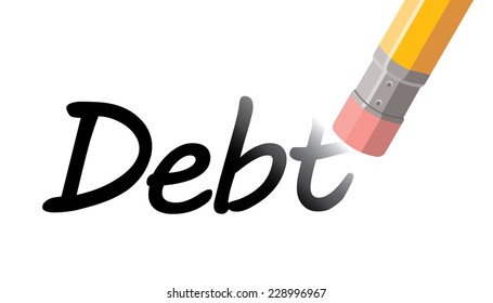 debt erased, word debt erased with pencil top eraser