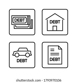 Debt, money, house, car and document icon set. Line vector. Isolate on white background.
