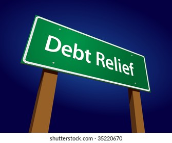 Debt Relief Green Road Sign Vector Illustration On A Radiant Blue Background.