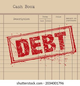 Debt Stamp graphic image on typical ledger cashbook page style, placed at an angle to make it look authentic in symbolising financial debt. The stamp graphic has been made to look like ink from a pad.