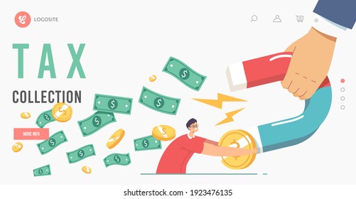 Debt or Tax Collection Landing Page Template. Collectors Chase, Financial Loan Demand from Borrower, Huge Hand with Magnet Attracting Money from Character Holding his Cash. Cartoon Vector Illustration