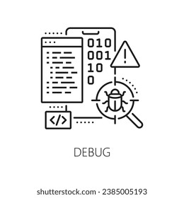 Debug, web app develop and optimization icon of software testing, line vector. Mobile app UI or phone web application UX software debugging test for technical errors and performance evaluation