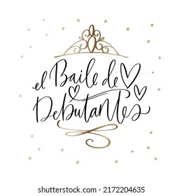 Debutante Ball Calligraphy Black, White And Elegant Gold Vector Design In Spanish Language. Latin Countries Teenage Girl Luxury Party Banner Design With Diadem, Confetti And Hearts.