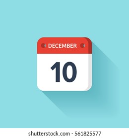December 10. Isometric Calendar Icon With Shadow.Vector Illustration,Flat Style.Month and Date.Sunday,Monday,Tuesday,Wednesday,Thursday,Friday,Saturday.Week,Weekend,Red Letter Day. Holidays 2017.