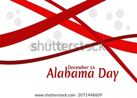 December 14, Alabama Day vector illustration. Suitable for greeting card, poster and banner.
