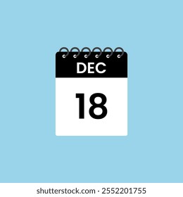 December 18 calendar reminder. 18th December Date Month calendar icon design template.