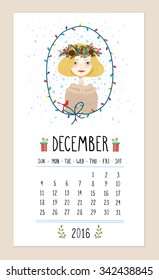 December. 2016 calendar with cute girl in wreath of seasonal plants. Frame with holiday garland. Can be used like greeting cards. 