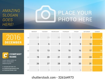 December 2016. Desk Calendar for 2016 Year. Vector Design Print Template with Place for Photo, Logo and Contact Information. Week Starts Monday. Calendar Grid with Week Numbers and Place for Notes