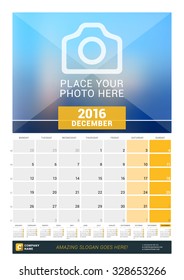 December 2016. Wall Monthly Calendar for 2016 Year. Vector Design Print Template with Place for Photo and Year Calendar. Week Starts Monday