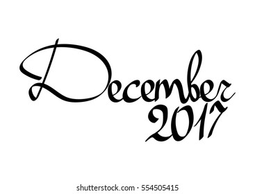 December 2017, isolated calligraphy lettering, word design template, vector illustration