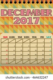December 2017 Retro Calendar, starts with Sunday. Vector file contains isolated spiral binding layer geometric shapes in background. Whole set in my portfolio.