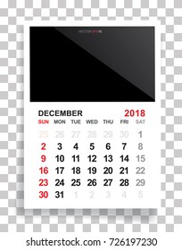 December 2018 - Calendar background with empty photo area. White sheet of paper on a transparent background. Vector illustration.