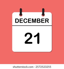 December 21. Daily Calendar icon for design. Simple design for business brochure, flyer, print media, advertisement. Easily editable.