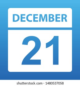 December 21. White calendar on a colored background. Day on the calendar. Twenty first  of december. Blue background with gradient. Vector illustration.