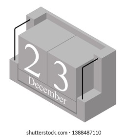 December 23rd date on a single day calendar. Gray wood block calendar present date 23 and month December isolated on white background. Holiday. Season. Vector isometric illustration