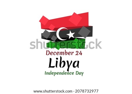 December 24, Independence Day of Libya vector illustration. Suitable for greeting card, poster and banner. 