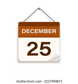 December 25, Calendar icon with shadow. Day, month. Meeting appointment time. Event schedule date. Flat vector illustration. 