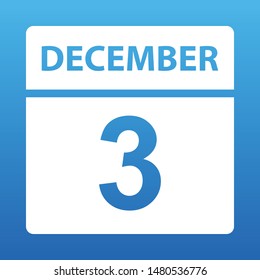 December 3. White calendar on a colored background. Day on the calendar. Third of december. Blue background with gradient. Vector illustration.