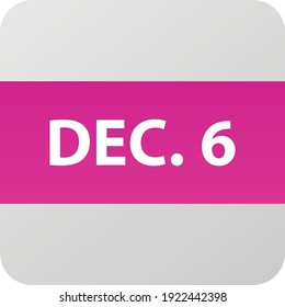 Icono de fecha 6 de diciembre, ilustración vectorial de un solo día estilo plano moderno. Elemento Calendar para diseño web, planificación, organizador. 
