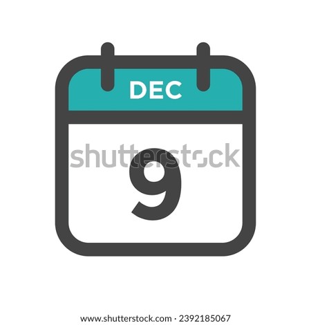 December 9 Calendar Day or Calender Date for Deadline or Appointment