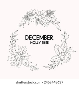 December birth month flower wreath, holly tree floral border, vector hand drawn isolated line art botanical frame for greeting cards and invitations