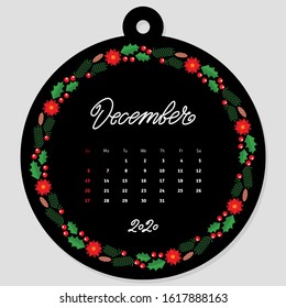 December calendar 2020. Calendar template decorated with hand lettered name of months of the year on background of beautiful floral circle frame. Vector illustration 8 EPS.
