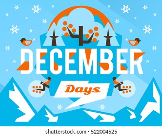 The December days. Designed for printing, postcards, calendars, notebooks, diary. Mountains, hills. Winter season. Bullfinches, berries, pine. Falling snow. Vector illustration. Flat style