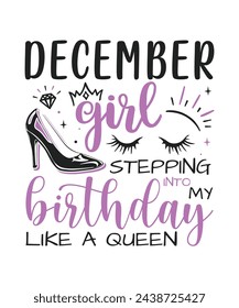 December Girl birthday queen design, Happy birthday quote designs