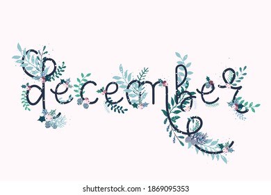 December hand lettering text decorated with floral elements.